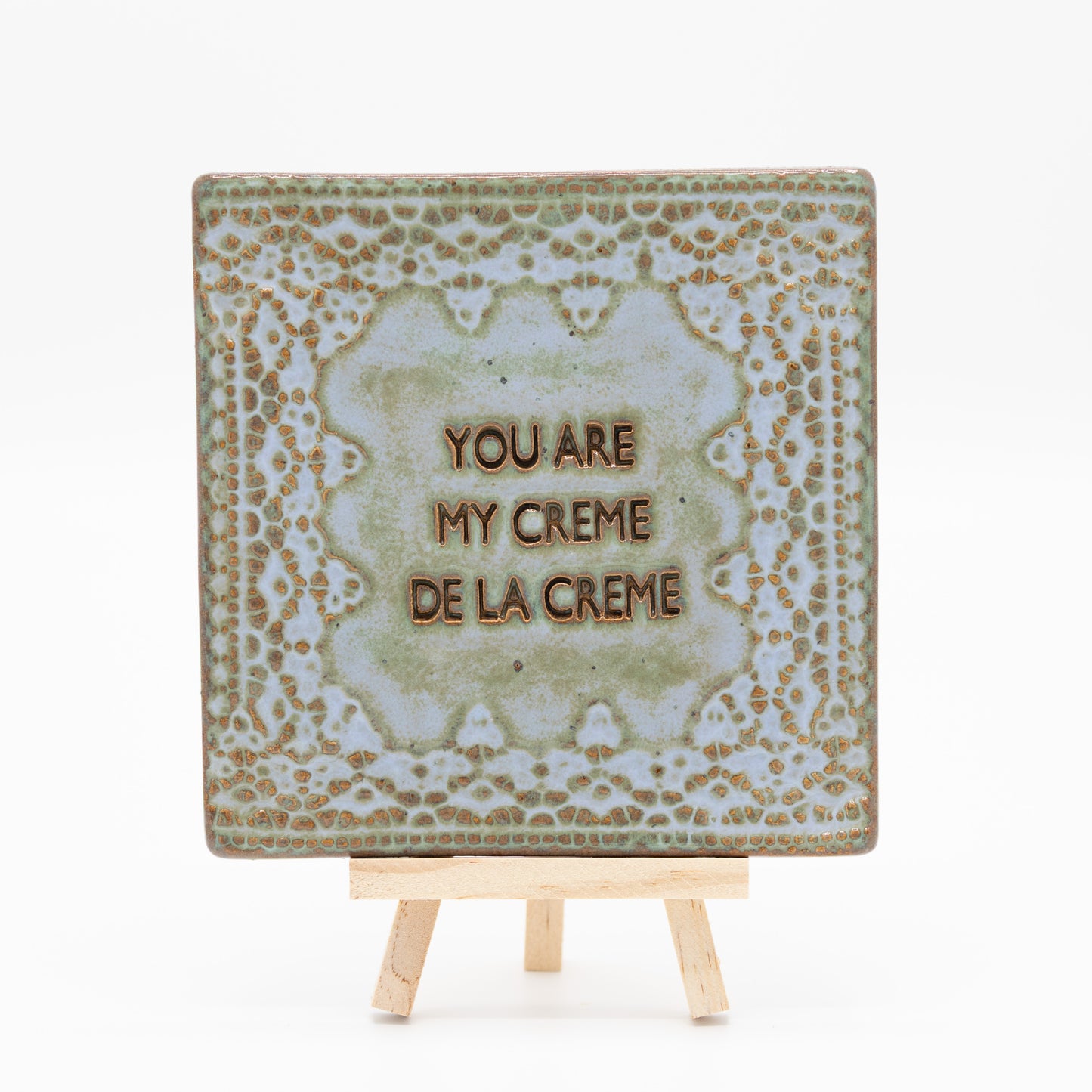 Tegel (groen) - You are my crème de la crème