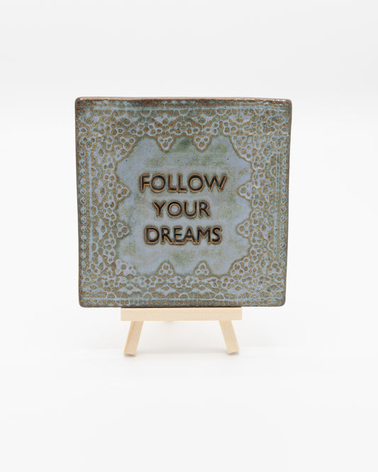 Tegel (blauw) - Follow your dreams