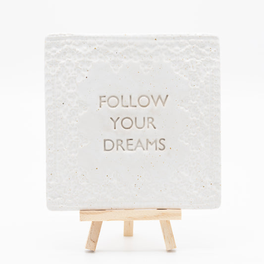Tegel (wit) - Follow your dreams