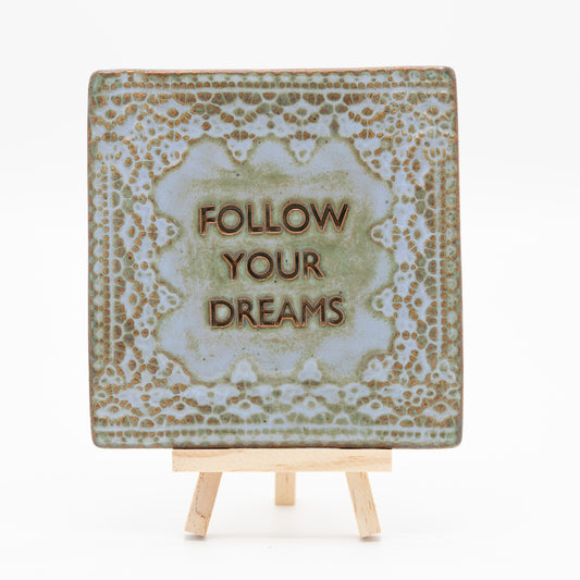 Tegel (groen) - Follow your dreams